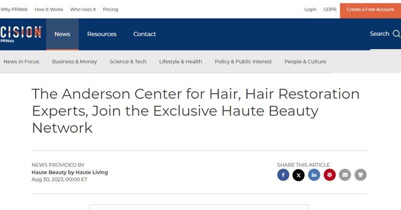 The Anderson Center for Hair, Hair Restoration Experts, Join the Exclusive Haute Beauty Network
